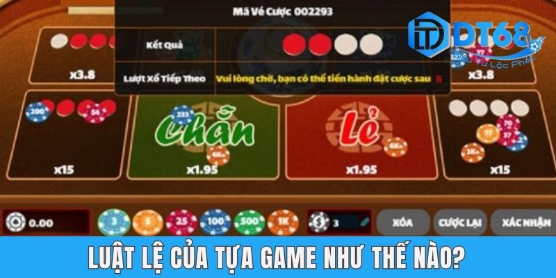 Luật lệ của tựa game như thế nào?